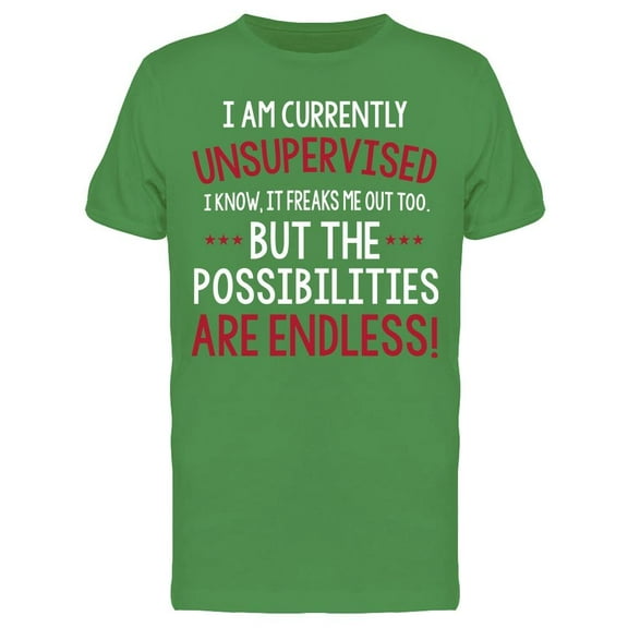Funny Quote, Unsupervised Men's T-shirt