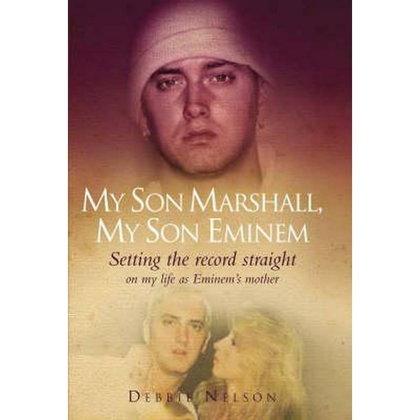 My Son Marshall My Son Eminem Hardcover Walmart Com Walmart Com