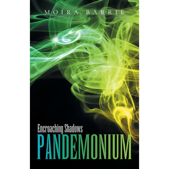 Pandemonium : Encroaching Shadows (Paperback)
