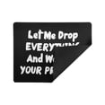 thumbnail image 3 of Funny Saying Mouse Pad, Let Me Drop Everything And Work On Your Problem Gaming Mouse Pad Mat Mousepad with Non-Slip Rubber Backed 9.84"(L) x 7.87"(W), 3 of 5