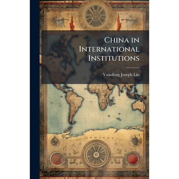 China in International Institutions, (Paperback)