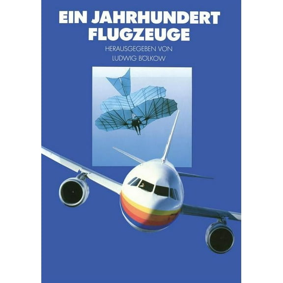 VDI-Buch Ein Jahrhundert Flugzeuge: Geschichte Und Technik Des Fliegens, (Paperback)
