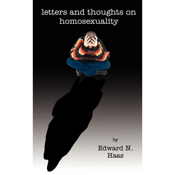 Letters and Thoughts on Homosexuality, (Paperback)
