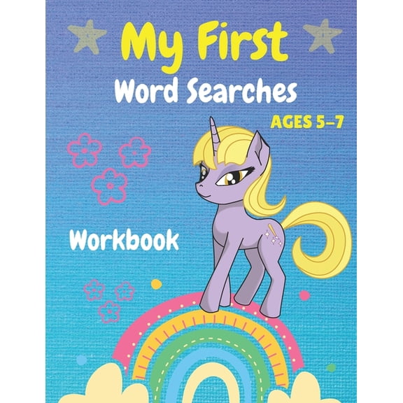 My First Word Searches Workbook Ages 5-7: Easy First Words, Kindergarten to 1st Grade, 50 Large Print Word Search Puzzle, (Paperback)