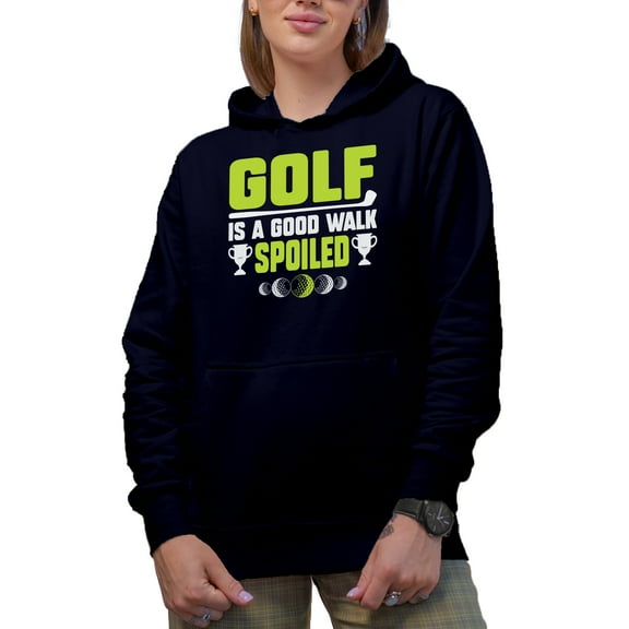 Golf Is a Good Walk Spoiled with a Club & Balls, Golf Player, Golfing or Golfer Themed Merch Gift, Navy Blue Hooded Sweatshirt or Hoodie, 3XL