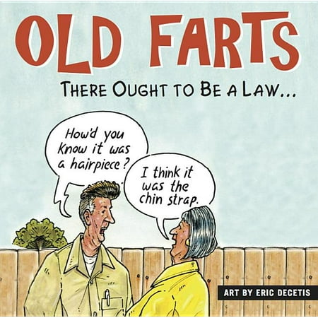 Old Farts : There Ought to Be a Law... - Walmart.com - Walmart.com