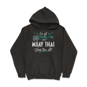 Funny Muay Thai Shirt - I've Got 99 Problems!
