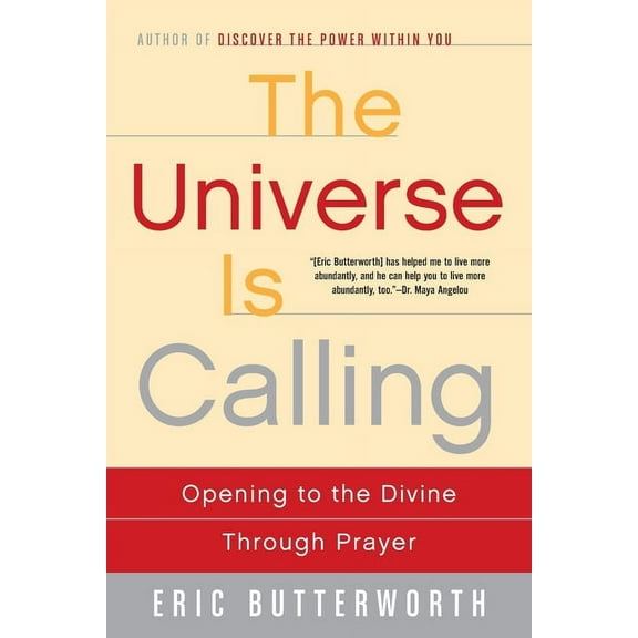 The Universe Is Calling: Opening to the Divine Through Prayer, (Paperback)
