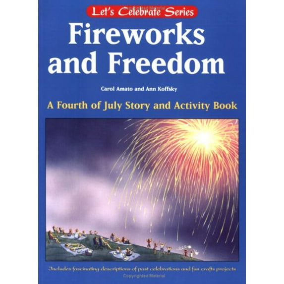 Pre-Owned Fireworks and Freedom: A Fourth of July Story and Activity Book (Let's Celebrate) (Paperback) 0764135678 9780764135675