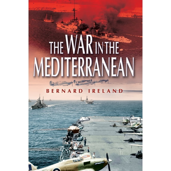 War in the Mediterranean, 1940-1943 (Paperback)