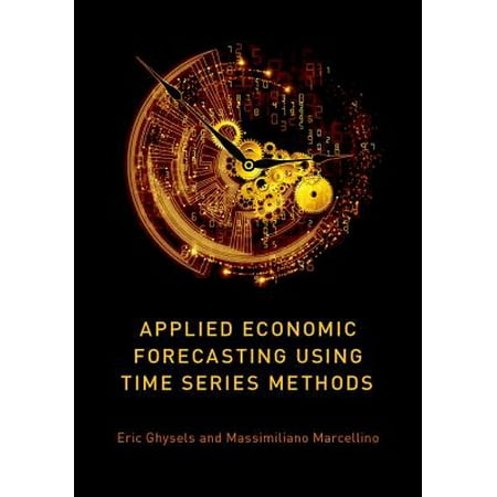 Applied Economic Forecasting Using Time Series (Best Time Series Forecasting Method)