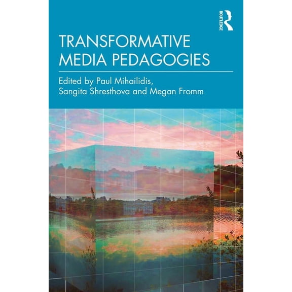 Transformative Media Pedagogies, (Paperback)