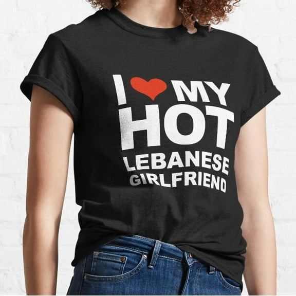 I Love my hot Lebanese Girlfriend Valentine's Day Lebanon Classic T-Shirt