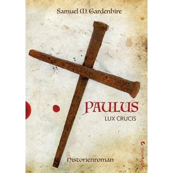 Paulus: Lux Crucis (Paperback)