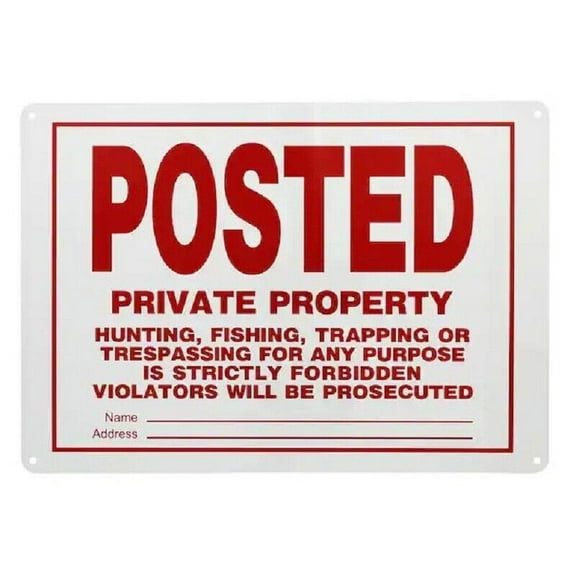 POSTED PRIVATE PROPERTY SIGNS (10X12 WHITE,ALUMINUM) -ref15822