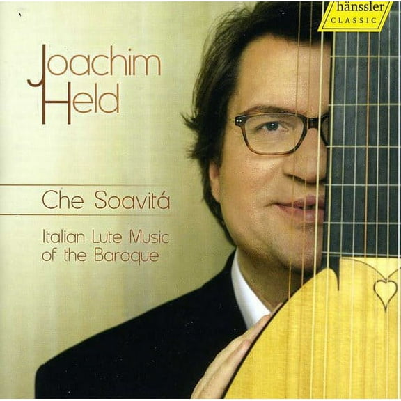 Joachim Held - Che Soavita: Italian Lute Music of the Baroque - Music & Performance - CD
