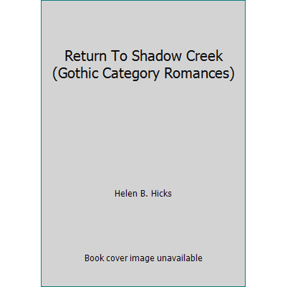 Pre-Owned Return To Shadow Creek (Gothic Category Romances) (Unknown) 0373320094 9780373320097