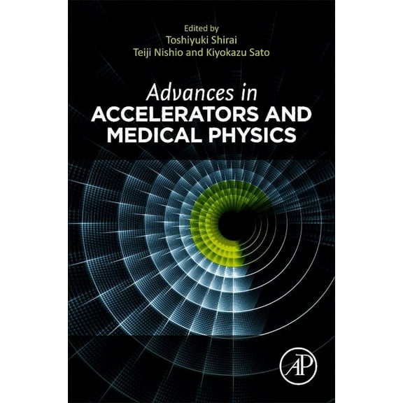 Advances in Accelerators and Medical Physics, (Paperback)