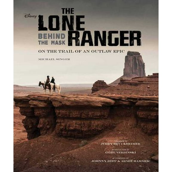 Pre-Owned The Lone Ranger: Behind the Mask (Hardcover) 1608872106 9781608872107