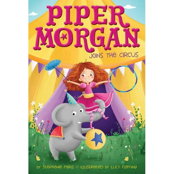 Piper Morgan: Piper Morgan Joins the Circus (Series #1) (Hardcover)