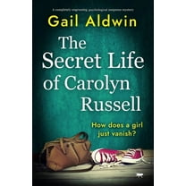 The Secret Life of Carolyn Russell: A completely engrossing psychological suspense mystery, (Paperback)