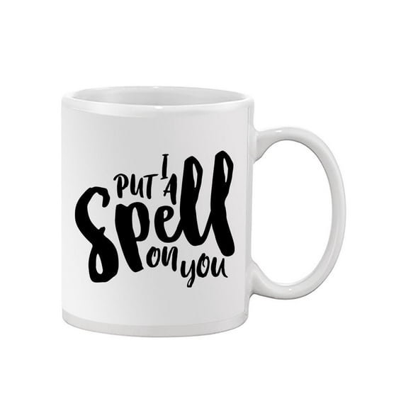 I Put A Spell On You Quote. Mug Unisex's -Image by Shutterstock