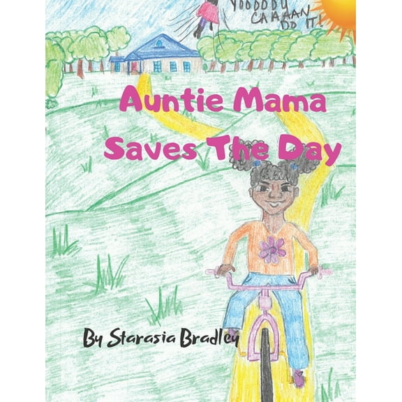 Auntie Mama Saves The Day (Paperback)