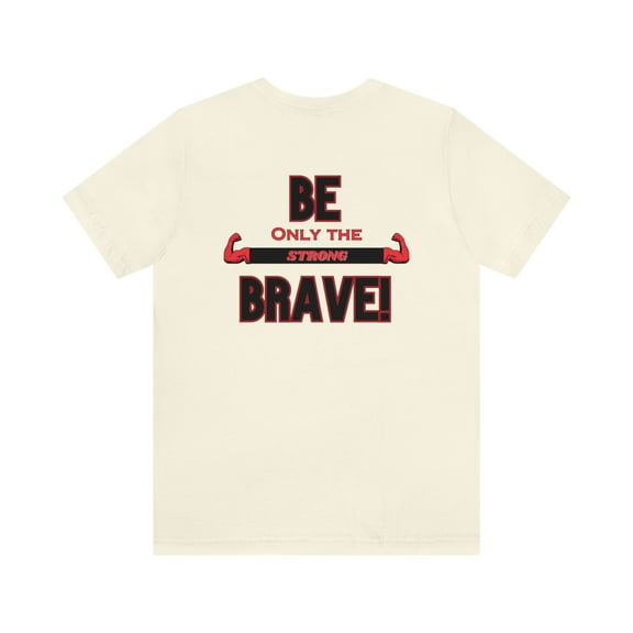 House of Qudresamé Be Brave Unisex Jersey Short Sleeve Tee