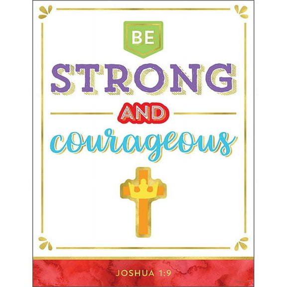 Be Strong and Courageous Chart 17x22 [CD114293]