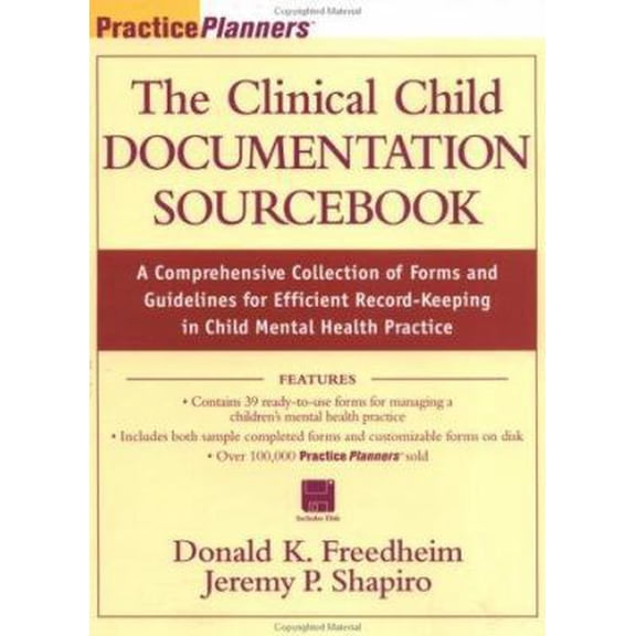 Pre-Owned The Clinical Child Documentation Sourcebook: A Comprehensive Collection of Forms and Guidelines for Efficient Record-Keeping in Child Mental Health P... (Paperback) 0471291110 9780471291114