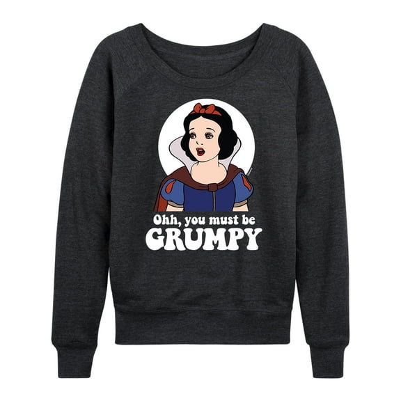 Disney Princess - You Must Be Grumpy - Women's Lightweight French Terry Long Sleeve Shirt