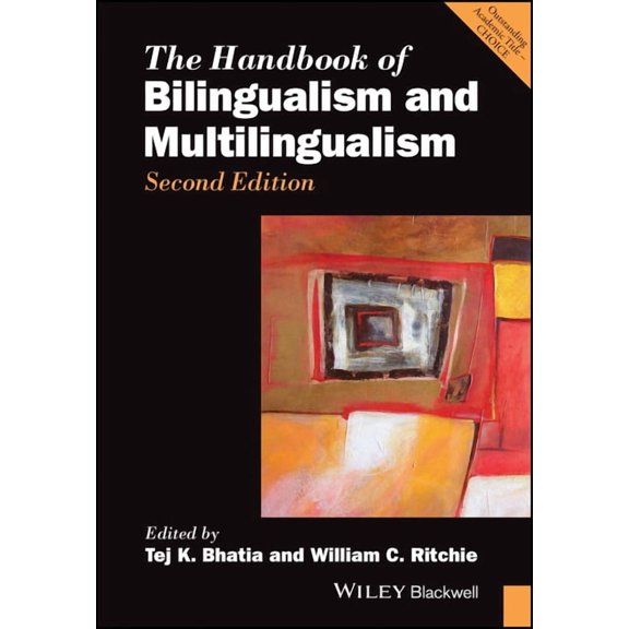 Blackwell Handbooks in Linguistics Handbook of Bilingualism 2e, (Paperback)