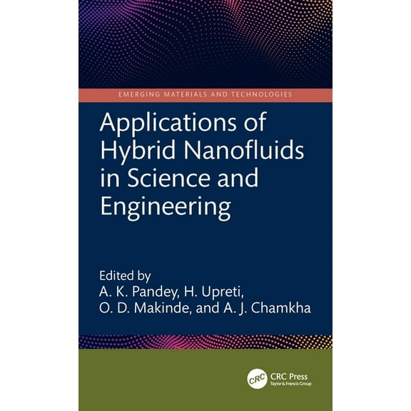 Emerging Materials and Technologies Applications of Hybrid Nanofluids in Science and Engineering, (Hardcover)
