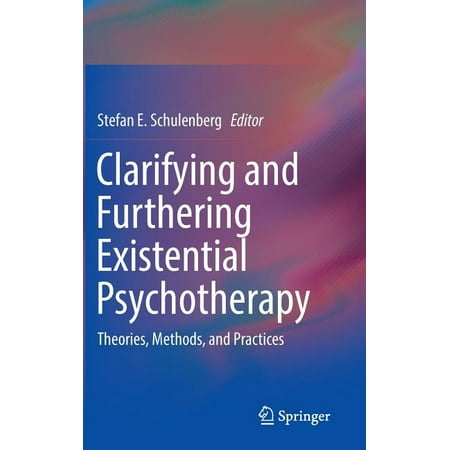 UPC: 9783319310855 | Clarifying and Furthering Existential Psychotherapy: Theories Methods and Practices (Hardcover)