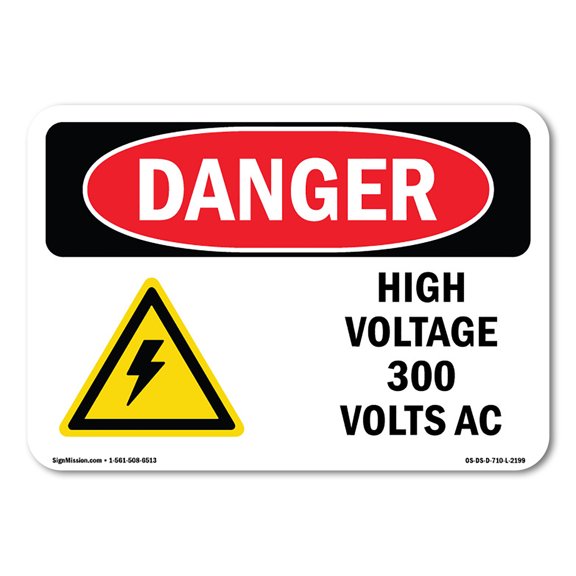OSHA Danger Sign - High Voltage 300 Volts AC |  Aluminum Sign | Protect Your Business, Construction Site, Warehouse & Shop Area |  Made in The USA