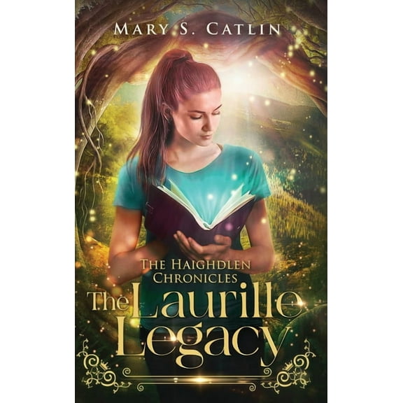 The Laurille Legacy (The Haighdlen Chronicles, Book 1) (Hardcover)