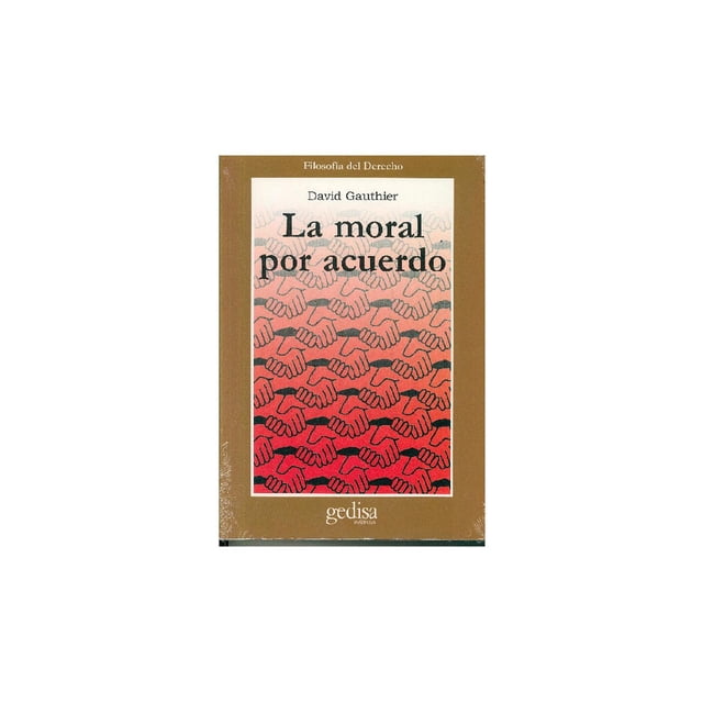 La moral por acuerdo Gedisa 9788474325348