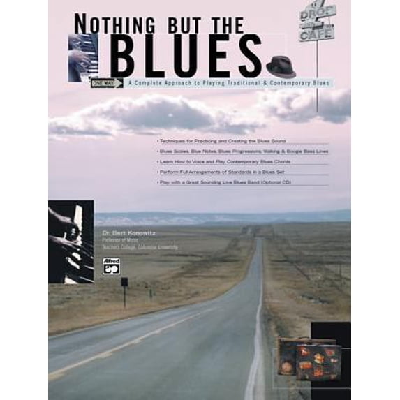 Pre-Owned Nothing But the Blues: A Complete Approach to Playing Traditional and Contemporary Blues (Unknown) 0739008714 9780739008713