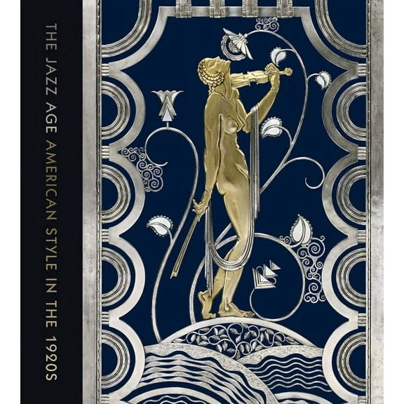 The Jazz Age : American Style in the 1920s (Hardcover)