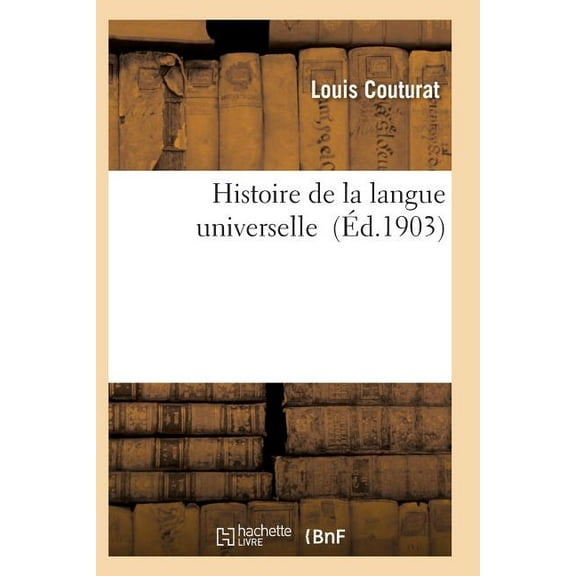 Langues: Histoire de la Langue Universelle (Paperback)