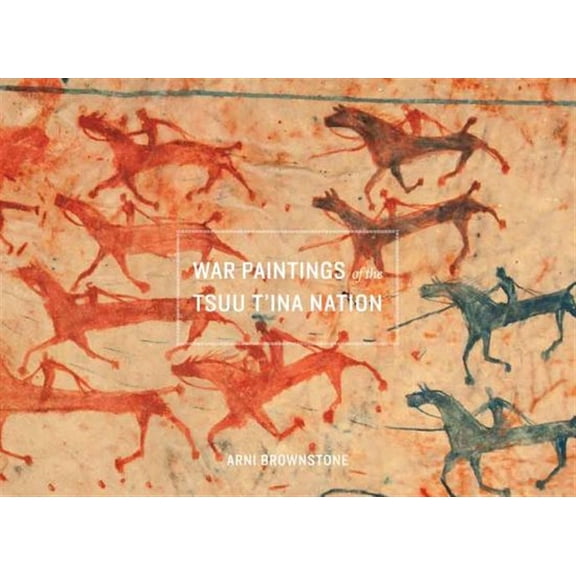 Pre-Owned Studies in the Anthropology of North American Indians: War Paintings of the Tsuu T'ina Nation (Paperback)