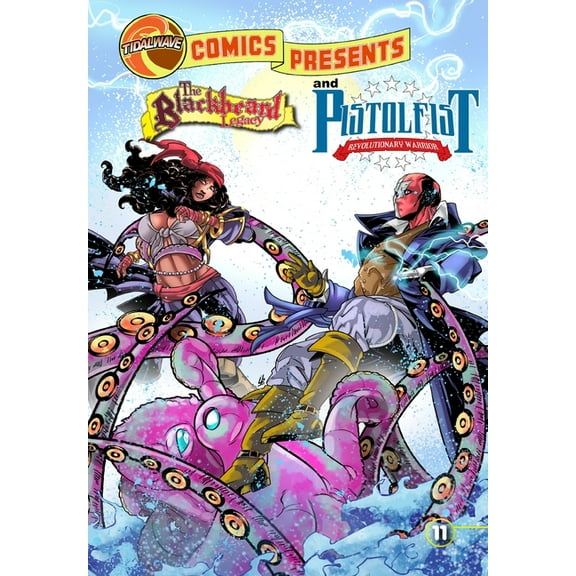 TidalWave Comics Presents #11: Blackbeard Legacy and Pistolfist, (Paperback)