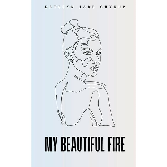 My Beautiful Fire, (Paperback)