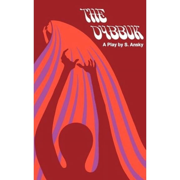 The Dybbuk (Paperback)