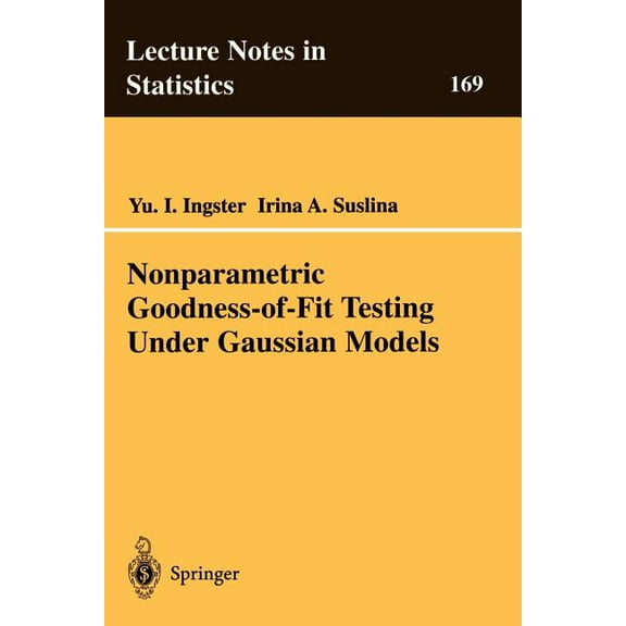 Lecture Notes in Statistics Nonparametric Goodness-Of-Fit Testing Under Gaussian Models, Book 169, (Paperback)