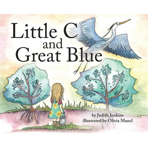 Little C and Great Blue, (Hardcover)