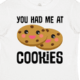thumbnail image 4 of Inktastic You Had Me at Cookies Boys or Girls Toddler T-Shirt, 4 of 5