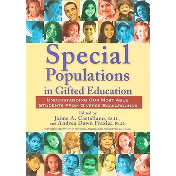 Pre-Owned Special Populations in Gifted Education: Understanding Our Most Able Students From Diverse Backgrounds (Paperback) 159363417X 9781593634179