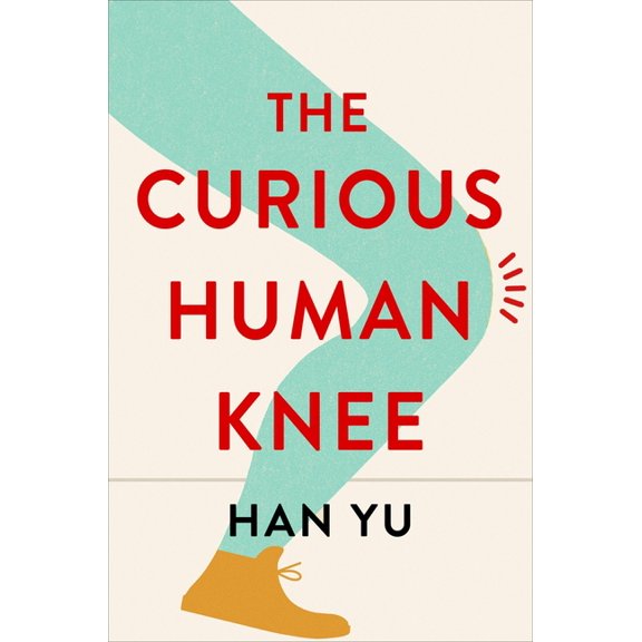 The Curious Human Knee, (Hardcover)