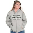 thumbnail image 4 of Back Up Creep Get Away From Me Zip Hoodie Sweatshirt Women Brisco Brands S, 4 of 6